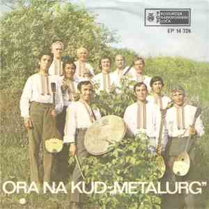 KUD Metalurg - Ora Na KUD Metalurg download flac mp3