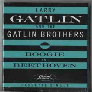Larry Gatlin & The Gatlin Brothers - Boogie And Beethoven download flac mp3