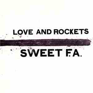 Love And Rockets - Sweet F.A. download flac mp3