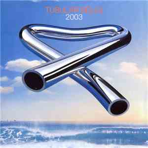 Mike Oldfield - Tubular Bells 2003 download flac mp3