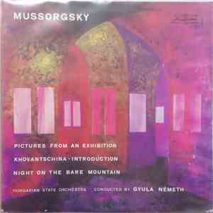 Mussorgsky, Hungarian State Orchestra, Gyula Németh - Pictures From An Exhibition, Khovantschina - Introduction, Night On The Bare Mountain download flac mp3