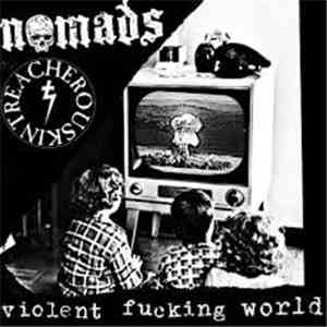 Nomads  / Treacherouskin - Violent Fucking World download flac mp3