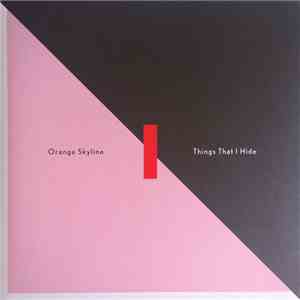 Orange Skyline - Things That I Hide download flac mp3