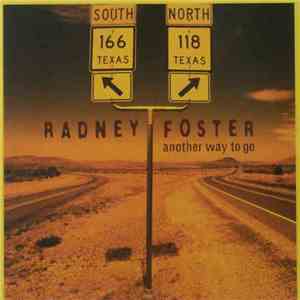 Radney Foster - Another Way To Go download flac mp3