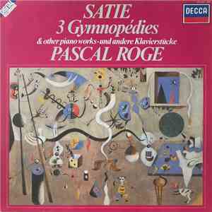 Satie - Pascal Rogé - 3 Gymnopédies & Other Piano Works download flac mp3