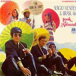 Sérgio Mendes & Brasil '66 - Look Around download flac mp3