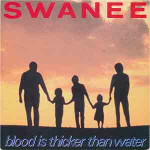 Swanee - Blood Is Thicker Than Water download flac mp3