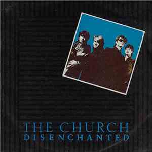 The Church - Disenchanted download flac mp3