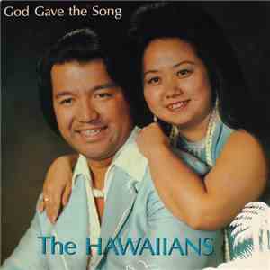 The Hawaiians  - God Gave The Song download flac mp3
