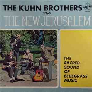 The Kuhn Brothers - The New Jerusalem download flac mp3