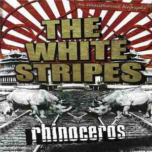 The White Stripes - Rhinoceros download flac mp3