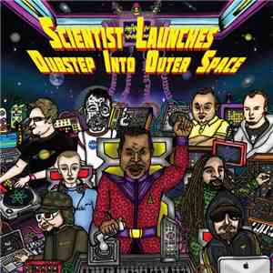 Various - Scientist Launches Dubstep Into Outer Space download flac mp3