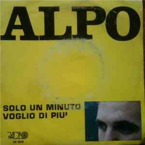 Alpo  - Solo Un Minuto / Voglio Di Piu' download flac mp3