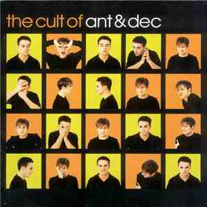 Ant & Dec - The Cult Of Ant & Dec download flac mp3