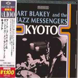 Art Blakey And The Jazz Messengers - Kyoto download flac mp3