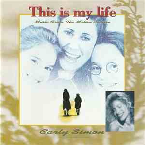 Carly Simon - This Is My Life - Music From The Motion Picture download flac mp3