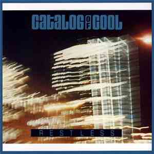 Catalog Of Cool - Restless download flac mp3