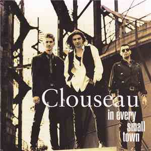 Clouseau - In Every Small Town download flac mp3