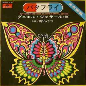 Danyel Gerard - バタフライ (日本語盤) Butterfly / 白いバラ (日本語盤) Une Rose Blanche download flac mp3