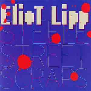 Eliot Lipp - Steele Street Scraps download flac mp3