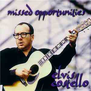 Elvis Costello - Missed Opportunities download flac mp3