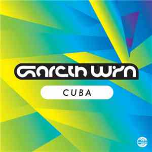 Gareth Wyn - Cuba download flac mp3