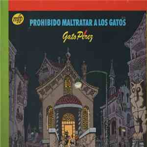 Gato Perez - Prohibido Maltratar A Los Gatos download flac mp3