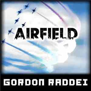 Gordon Raddei - Airfield download flac mp3