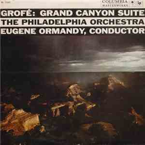 Grofé / Eugene Ormandy, The Philadelphia Orchestra - Grand Canyon Suite download flac mp3
