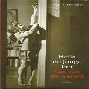 Hella de Jonge - Hella de Jonge Leest "Los Van De Wereld" download flac mp3