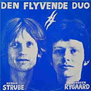 Henrik Strube - Jørgen Rygaard - Den Flyvende Duo download flac mp3