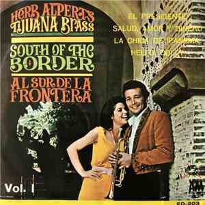 Herb Alpert Y Sus Tijuana Brass - South Of The Border = Al Sur de La Frontera, Vol. 1 download flac mp3