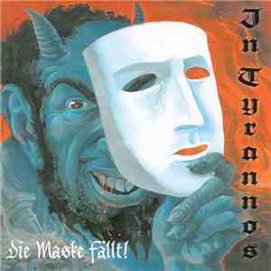 In Tyrannos - Die Maske Fällt! download flac mp3
