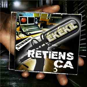 Ékékil - Retiens Ça download flac mp3