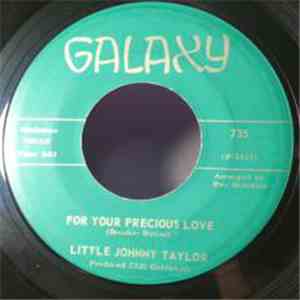Little Johnny Taylor - For Your Precious Love/ I've Never Had A Woman Like You Before download flac mp3