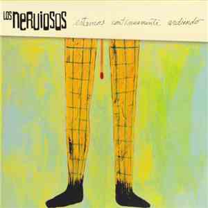 Los Nerviosos - Estamos Continuamente Ardiendo download flac mp3