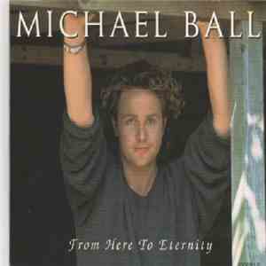 Michael Ball - From Here To Eternity download flac mp3