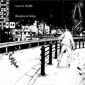 Oeza Vs. RedSk - Sleepless In Osaka download flac mp3