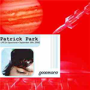 Patrick Park - Spaceland: Patrick Park In Spaceland 9/26/06 download flac mp3