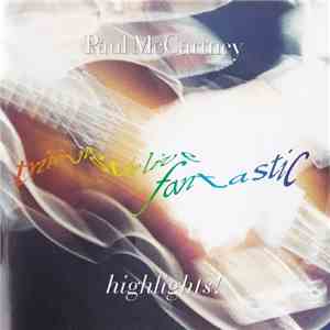 Paul McCartney - Tripping The Live Fantastic Highlights! flac mp3 download
