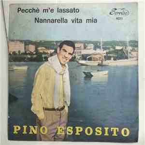 Pino Esposito - Pecchè M'E Lassato / Nannarella Vita Mia download flac mp3