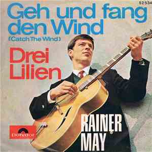 Rainer May - Geh Und Fang Den Wind download flac mp3