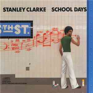 Stanley Clarke - School Days download flac mp3