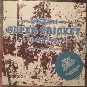 Super Cricket - Coming Out From The Woods download flac mp3