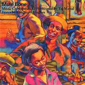 Taj Mahal, Langston Hughes - Mule Bone download flac mp3