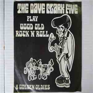 The Dave Clark Five - Play Good Old Rock 'N' Roll download flac mp3