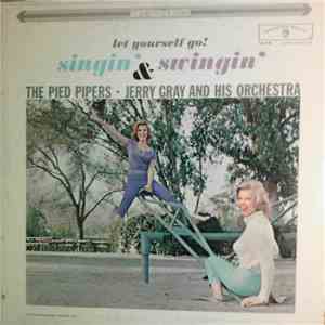 The Pied Pipers And Jerry Gray And His Orchestra - Singin' & Swingin' download flac mp3