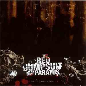 The Red Jumpsuit Apparatus - Don't You Fake It download flac mp3