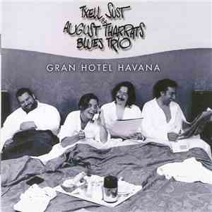 Txell Sust & August Tharrats Blues Trio - Gran Hotel Habana download flac mp3
