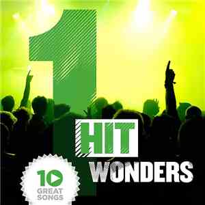 Various - 10 Great Songs - 1 Hit Wonders download flac mp3